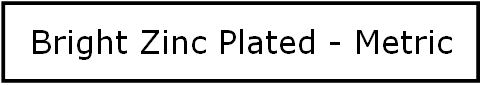 Bright Zinc Plated - Metric